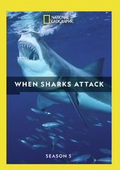 National Geographic - When Sharks Attack - Season