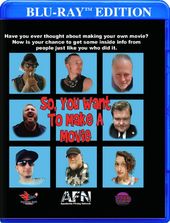 So You Want to Make a Movie [Blu-ray]