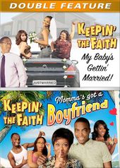 Keepin' the Faith: My Baby's Getting Married /