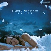 Liquid Mind VIII: Sleep