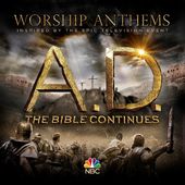 A.D. The Bible Contunes: Worship Anthems