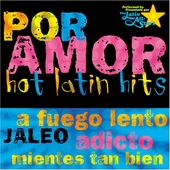 Por Amor: Hot Latin Hits