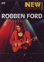 Robben Ford - New Morning: The Paris Concert