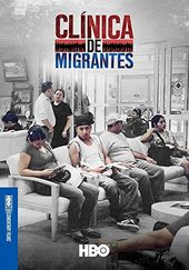 Clinica de Migrantes: Life, Liberty, and the