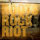 Roots Rock Riot (Transparent Orange Vinyl) (I)