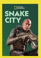 National Geographic - Snake City - Season 6