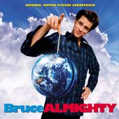 Bruce Almighty [Original Motion Picture