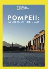 National Geographic - Pompeii: Secrets of the Dead