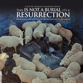 This Is Not A Burial, It's A Resurrection: