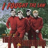 I Fought The Law: The Best of Bobby Fuller Four
