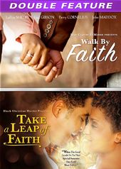 Walk by Faith / Take a Leap of Faith