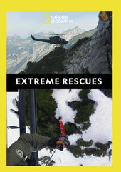 National Geographic - Extreme Rescues (2-Disc)
