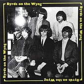 Byrds On The Wyng, Rare Unissued Demos