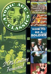 Atomic Age Classics, Volume 7: How To Be A Soldier