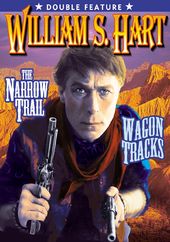 William S. Hart Double Feature: Narrow Trail
