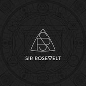 Sir Rosevelt [Clean]