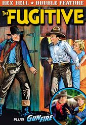 Rex Bell Double Feature: The Fugitive (1933) /
