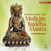 Medicine Buddha Mantra: Mantras From Tibet
