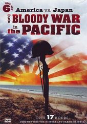 WWII - America vs. Japan: The Bloody War in the