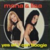 Mona & Lisa-Yes Sir I Can Boogie 
