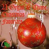 21 Organ & Chime Christmas Favorites