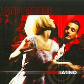 Viva Latino: Latin House