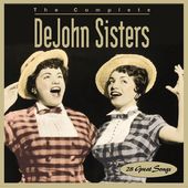 Complete DeJohn Sisters
