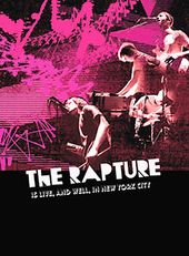 Rapture - Is Live and Well in New York City