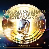 The First Cathedral Music Experience, Volume 1