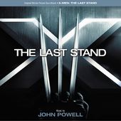 X-Men: The Last Stand [Original Motion Picture