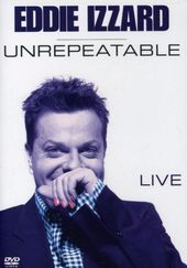 Eddie Izzard - Unrepeatable Live