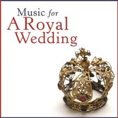 Music For A Royal Wedding