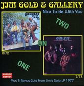 Nice To Be With You / Gallery featuring Jim Gold