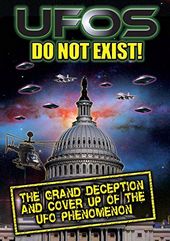 UFOs Do Not Exist: The Grand Deception and