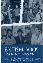 British Rock: Born In A Basement