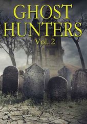 Ghost Hunters: Volume 2