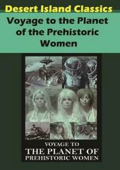 Voyage to the Planet of the Prehistoric Women
