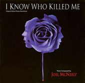 I Know Who Killed Me [Original Motion Picture