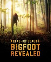 Flash Of Beauty, A - Bigfoot Revealed (BD)