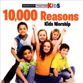 10,000 Reasons Kids Worship