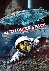Alien Outer Space: UFOs on the Moon & Beyond
