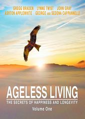 Ageless Living: The Secrets of Happiness and