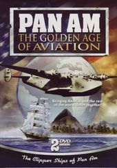 Aviation - Pan Am: The Golden Age of Aviation