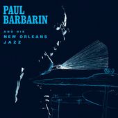 Paul Barbarin And His New Orleans Jazz