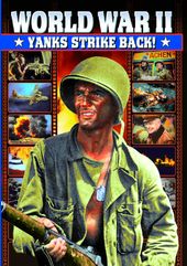 WWII - Yanks Strike Back