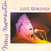 Luiz Gonzaga: Meus Momentos