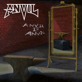 Anvil Is Anvil [Digipak]