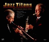 Jazz Titans: Classic Jazz Trio
