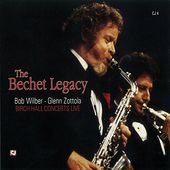 The Bechet Legacy: Birch Hall Concerts Live (2-CD)