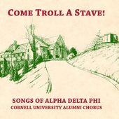 Come Troll a Stave! Songs of Alpha Delta Phi